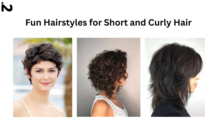 fun hairstyles for short and curly hair